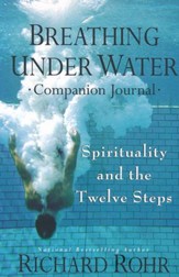 Breathing Under Water: The Companion Journal