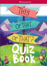 This or That . . . or That?: Quiz Book