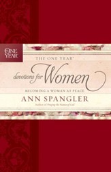 The One Year Devotions for Women: Becoming a Woman of Peace