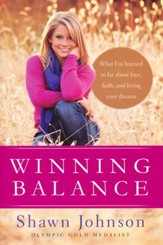 Winning Balance: What I've Learned So Far About Love, Faith, and Living Your Dreams