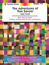 The Adventures of Tom Sawyer, Novel  Units Teacher's Guide, Gr. 7-8