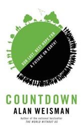 Countdown: Our Last, Best Hope for a Future on Earth? - eBook