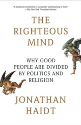 The Righteous Mind: Why Good People Are Divided by Politics and Religion - eBook