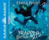 #4: Trapped at the Bottom of the Sea - unabridged audiobook on CD