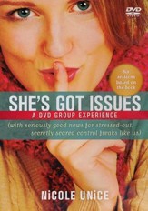 She's Got Issues DVD Curriculum: Seriously Good News for Stressed-Out, Secretly Scared Control Freaks