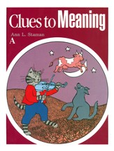 Clues to Meaning Book A (Homeschool Edition)
