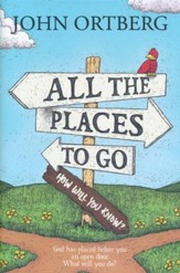 All the Places to Go: How Will You Know?