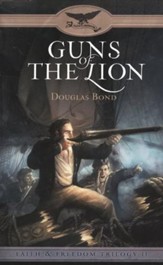 Guns of the Lion, Faith and Freedom Series #2