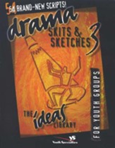 Drama, Skits, & Sketches 3: For Youth Groups