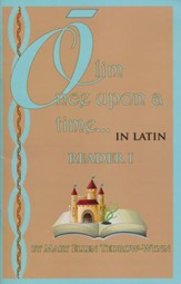 Olim, Once Upon a Time, in Latin; Reader I