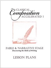 Classical Composition Accelerated 1: Fable &  Narrative Lesson Plans