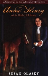 #2: Annie Henry and the Birth of  Liberty
