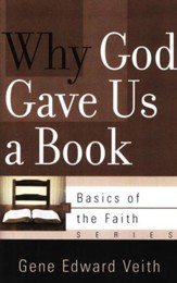 Why God Gave Us a Book (Basics of the Faith)