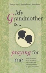 My Grandmother is...Praying for Me