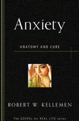 Anxiety: Anatomy and Cure