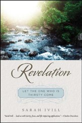 Revelation: Let the One Who is Thirsty Come