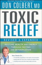 Toxic Relief: Restore Health and Energy Through Fasting and Detoxification, Revised and Expanded Edition
