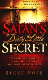 Satan's Dirty Little Secret: The Two Demon Spirits That All Demons Get Their Strength From