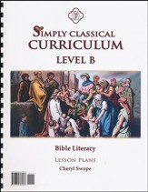 Simply Classical Level B Bible Literacy Lesson Plans