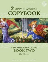 Simply Classical Copybook: Book 2, Cursive