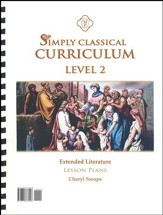 Simply Classical Level 2 Extended Literature Lesson Plans
