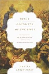 Great Doctrines of the Bible: God the Father, God the Son; God the Holy Spirit; The Church and the Last Things (3 Volumes in 1)