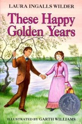 These Happy Golden Years, Little House on the Prairie Series #8  (Softcover)