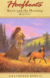 Hoofbeats: Katie and the Mustang, Book 4