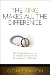 The Ring Makes All the Difference: Hidden Consequences  of Cohabitation and the Strong Benefits of Marriage