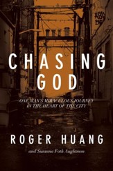 Chasing God: One Man's Miraculous Journey in the Heart of the City - eBook