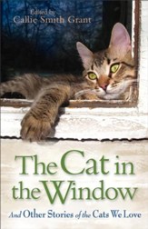 Cat in the Window, The: And Other Stories of the Cats We Love - eBook