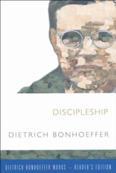 Discipleship: Dietrich Bonhoeffer Works, Reader's Edition