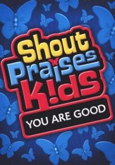 Shout Praises Kids! You Are Good DVD