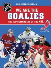 We Are the Goalies: THE NHLPA/NHL'S TOP NETMINDERS - eBook