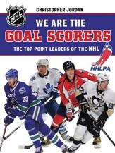 We Are the Goal Scorers: THE NHLPA/NHL'S ELITE POINT LEADERS - eBook