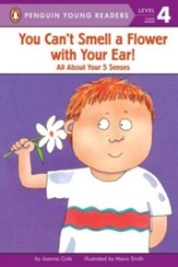 You Can't Smell a Flower with Your Ear!