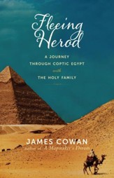 Fleeing Herod: A Journey through Coptic Egypt with the Holy Family - eBook