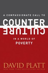 A Compassionate Call to Counter Culture in a World of Poverty