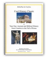 BiblioPlan for Families Cool History Classic for Year One: Ancient and Biblical History, Grades K-6