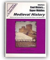 BiblioPlan's Cool History for Upper Middles: Medieval History (Grades 6-8)