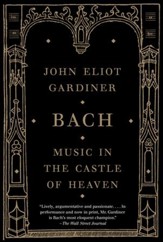 Music in the Castle of Heaven: A Portrait of Johann Sebastian Bach - eBook