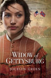 Widow of Gettysburg, Heroines Behind the Lines Series #2