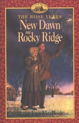 New Dawn on Rocky Ridge , The Rose Years #6
