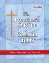 Genesis: Part 1 [The Preacher's Outline & Sermon Bible, NIV]