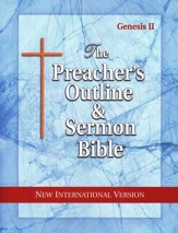 Genesis: Part 2 [The Preacher's Outline & Sermon Bible, NIV]