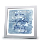 My Anchor, We Have This Hope As An  Anchor For the Soul Plaque