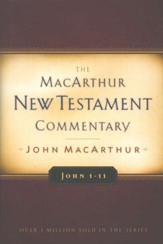 John 1-11: The MacArthur New Testament Commentary