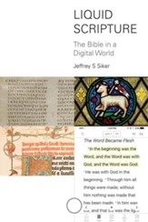 Liquid Scripture: The Bible in a Digital World
