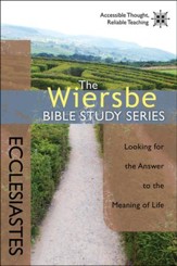 Ecclesiastes: The Warren Wiersbe Bible Study Series