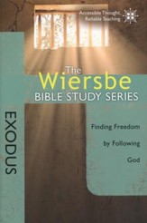 Exodus: The Warren Wiersbe Bible Study Series
